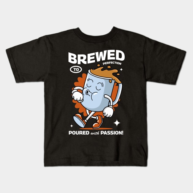 Brewed to Perfection Kids T-Shirt by Harrisaputra